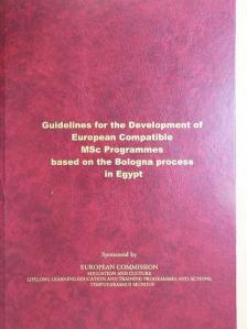 Guidelines for the Development of European Compatible MSc Programmes based on the Bologna process in Egypt [antikvár]