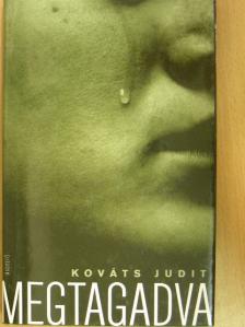 Kováts Judit - Megtagadva [antikvár]
