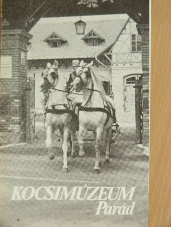 Kocsimúzeum Parád [antikvár]