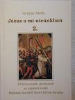 György Attila - Jézus a mi utcánkban 2. [antikvár]