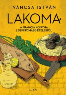 Váncsa István - Lakoma 3. [antikvár]