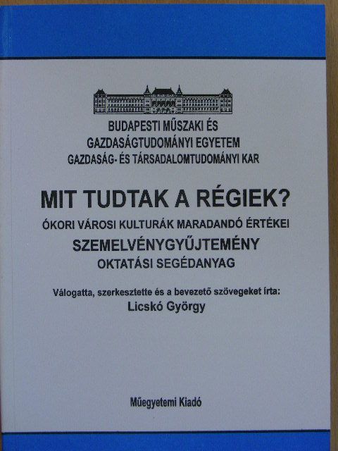 Alberto Siliotti - Mit tudtak a régiek? [antikvár]