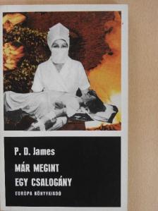 P. D. James - Már megint egy csalogány [antikvár]