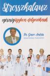 Dr. Guseo András - Stresszkalauz egészségügyben dolgozóknak [antikvár]
