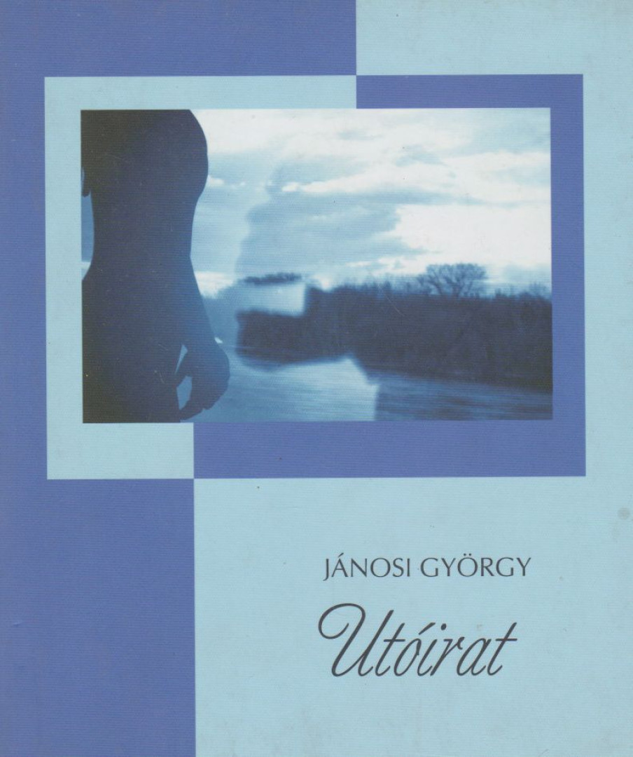 Jánosi György - Utóirat (dedikált, aláírt) [antikvár]
