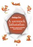 Deliága Éva - A szemnek láthatatlan [antikvár]