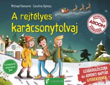 Michael Hamannt - A rejtélyes karácsonytolvaj - Szabadulószoba és adventi naptár gyerekeknek