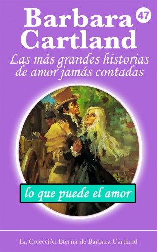 Barbara Cartland - Lo Que Puede El Amor [eKönyv: epub, mobi]