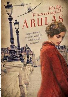 KATE FURNIVALL - Árulás /Képes lennél megölni valakit? Valakit, akit szeretsz?
