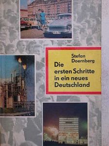 Stefan Doernberg - Die Ersten Schritte in ein neues Deutschland [antikvár]