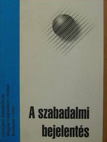 A szabadalmi bejelentés [antikvár]