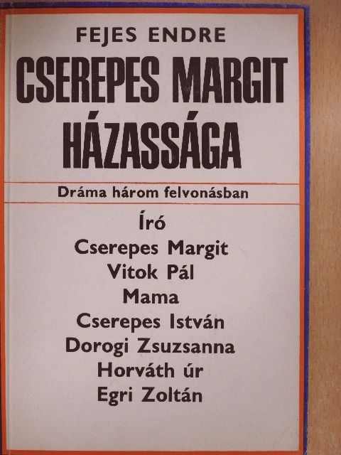 Fejes Endre - Cserepes Margit házassága [antikvár]