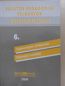 Dr. Rókusfalvy Pál - Sajátos pedagógiai feladatok 6. - Vezetéslélektan [antikvár]