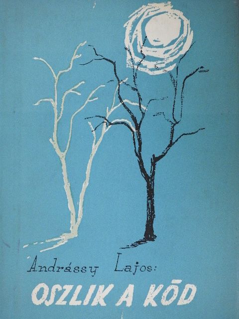Andrássy Lajos - Oszlik a köd [antikvár]