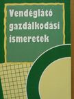Dr. Burkáné Szolnoki Ágnes - Vendéglátó gazdálkodási ismeretek [antikvár]
