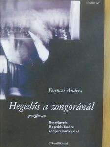 Ferenczi Andrea - Hegedűs a zongoránál [antikvár]