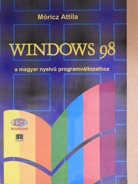 Móricz Attila - Windows 98 [antikvár]