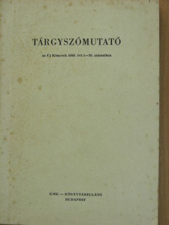 Tárgyszómutató az Új Könyvek 1988. évi 1-36. számaihoz [antikvár]