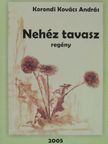 Korondi Kovács András - Nehéz tavasz [antikvár]