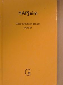 Gáts Krisztina Beáta - NAPjaim [antikvár]