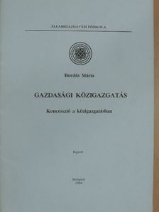 Bordás Mária - Gazdasági közigazgatás [antikvár]