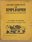 Gérard d'Houville - Le Temps D'Aimer [antikvár]