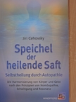 Jiri Cehovsky - Speichel der heilende Saft [antikvár]