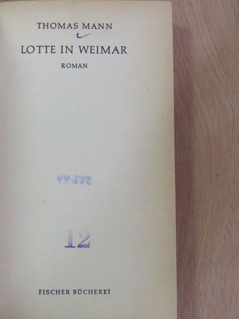 Thomas Mann - Lotte in Weimar [antikvár]