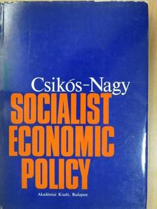 Béla Csikós-Nagy - Socialist Economic Policy [antikvár]