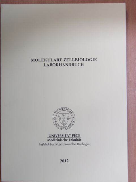 Molekulare Zellbiologie - Laborhandbuch [antikvár]