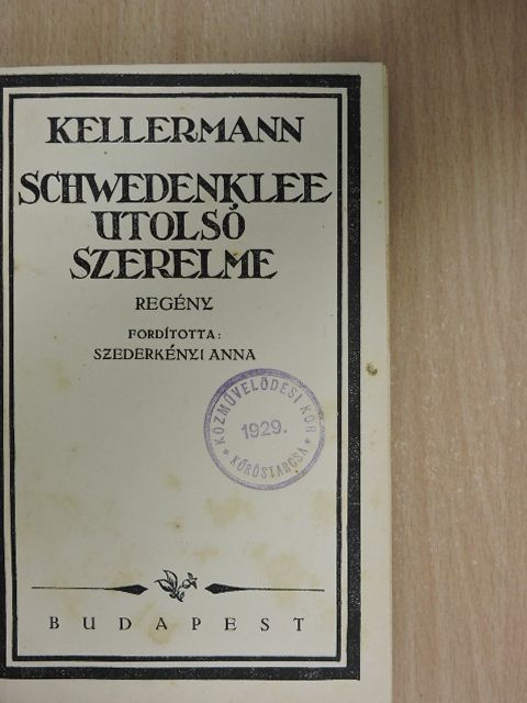 Kellermann - Schwedenklee utolsó szerelme [antikvár]