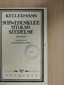 Kellermann - Schwedenklee utolsó szerelme [antikvár]