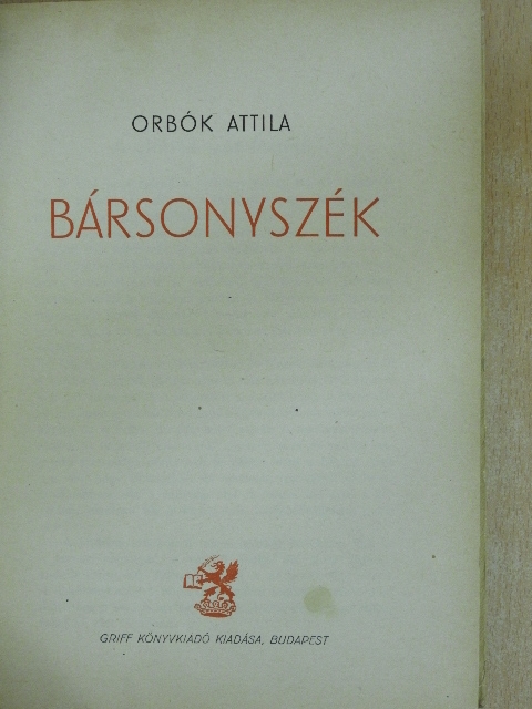 Orbók Attila - Bársonyszék [antikvár]