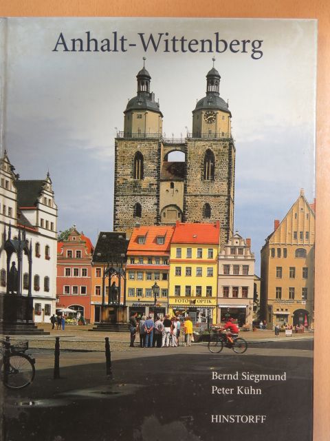 Bernd Siegmund - Anhalt-Wittenberg [antikvár]