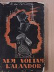 H. De Ternova - Nem voltam kalandor [antikvár]