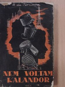 H. De Ternova - Nem voltam kalandor [antikvár]