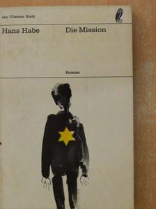 Hans Habe - Die Mission  [antikvár]