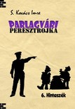 Imre S. Kovács - Parlagvári Peresztrojka 6. - Hintaszék [eKönyv: epub, mobi]
