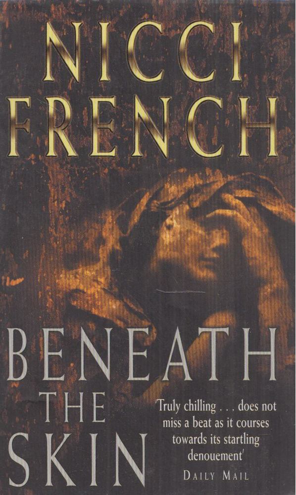 Nicci French - Beneath The Skin [antikvár]