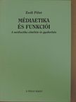 Zsolt Péter - Médiaetika és funkciói [antikvár]