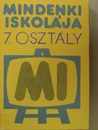 Csala Károly - Mindenki iskolája 7. [antikvár]