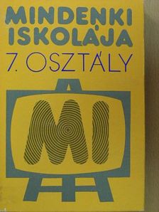 Csala Károly - Mindenki iskolája 7. [antikvár]