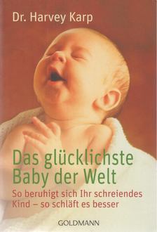 KARP, HARVEY - Das glücklichste Baby der Welt [antikvár]