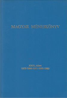 Fehér Erika - Magyar méneskönyv XXIII. kötet [antikvár]