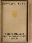 Zoványi Jenő - A reformáczió Magyarországon 1565-ig [antikvár]