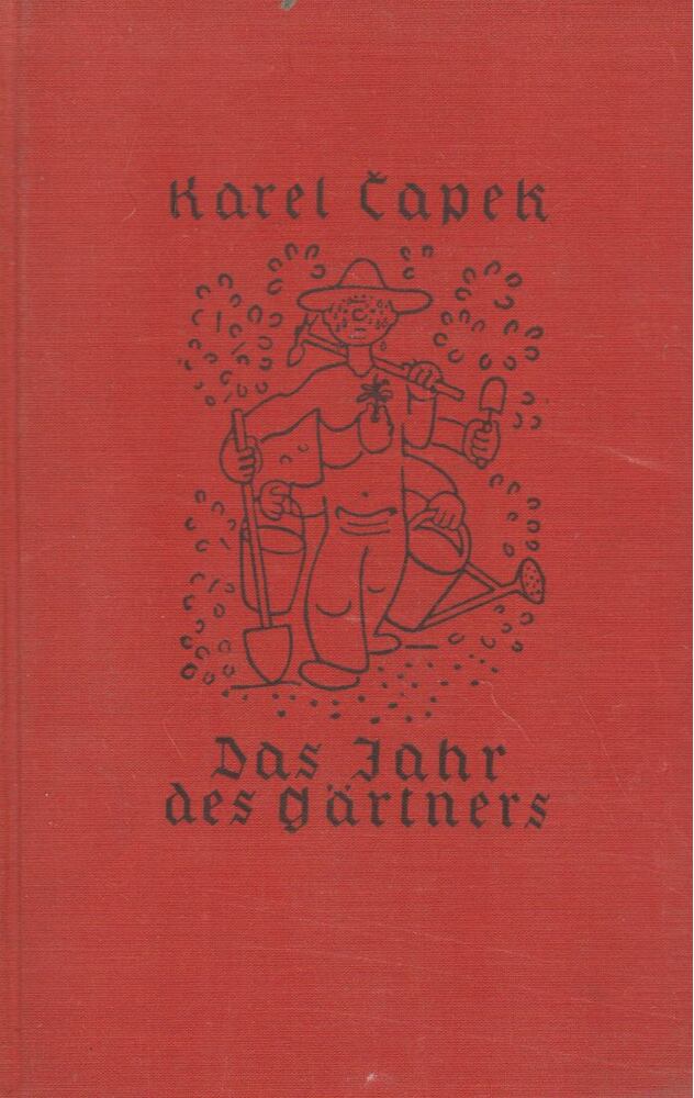 Karel Capek - Das Jahr des Gärtners [antikvár]