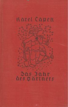 Karel Capek - Das Jahr des Gärtners [antikvár]