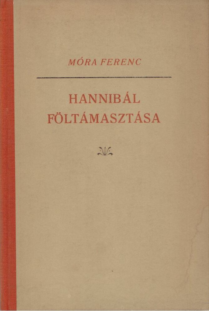Móra Ferenc - Hannibál föltámasztása [antikvár]
