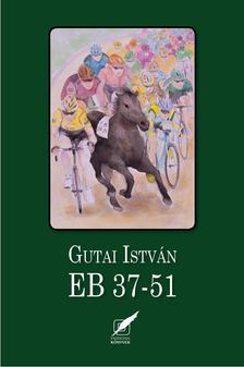 Gutai István - EB 37-51 [antikvár]
