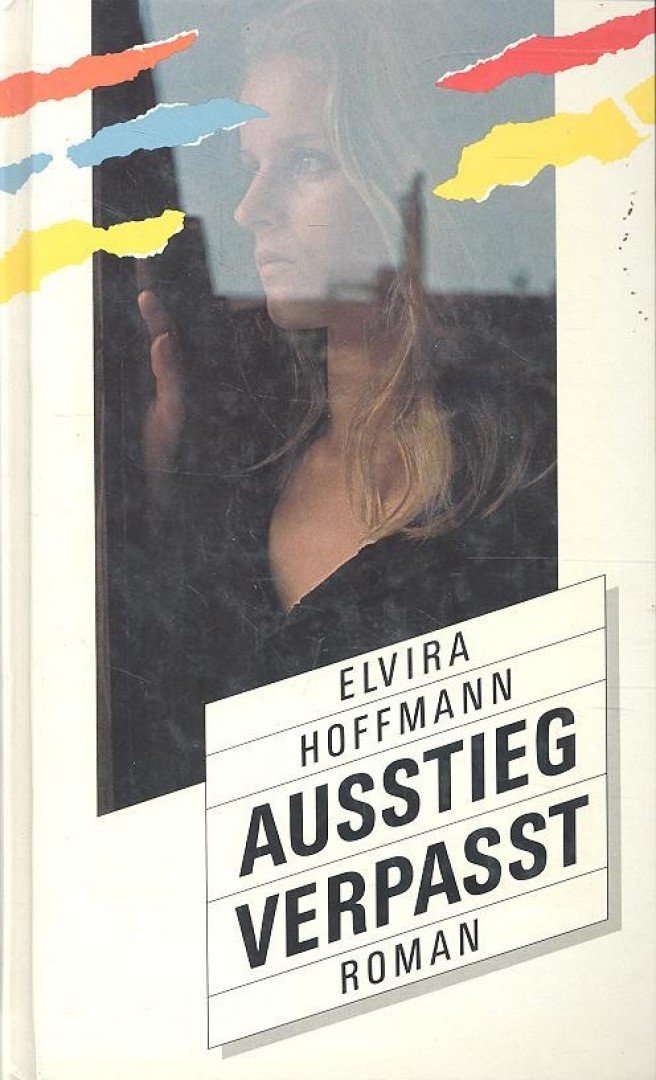 HOFFMANN, ELVIRA - Ausstieg verpasst [antikvár]